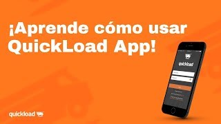 ¡Aprende a usar QuickLoad App! | QuickLoad