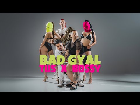 Tus X Bo$$Y - Bad Gyal