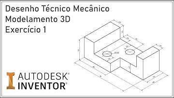 Exercício 1 - Modelamento 3D - Autodesk Inventor