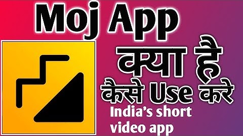 Moj App Kaise Use Kare 2021 ।। how to use moj app 2021 ।। moj app kaise chalaye ।। moj app