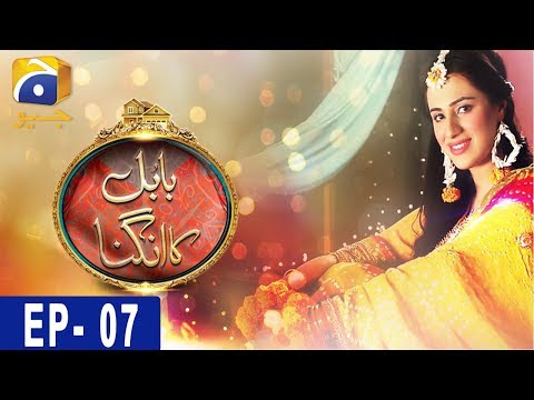 Babul Ka Angna — Episode 7
