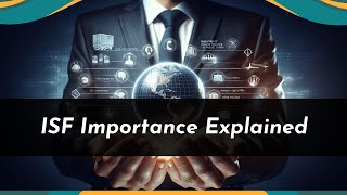 The Vital Role of Importer Security Filing (ISF)