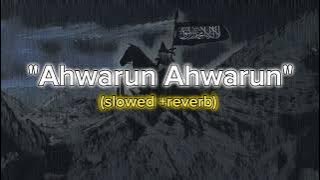 Ahwarun Ahwarun - Arabic Nasheed - slowed   reverb