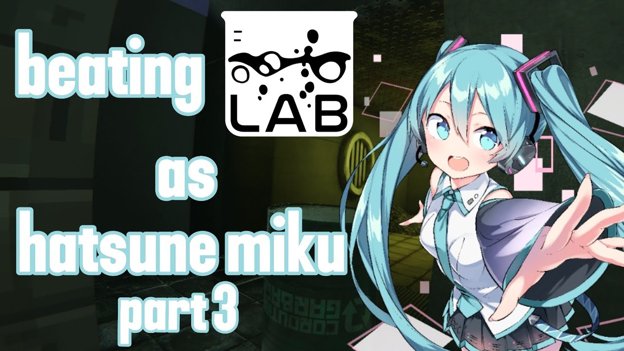 Bonelab Miku Hatsune miku needs to chill (beating bonelab as miku Part 3) - YouTube