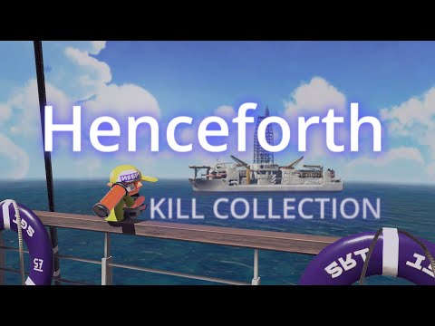 【Splatoon2】マルチウエポナーの爽快キル集 #2【Henceforth】