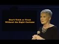 Jeanne Robertson - "Don't Trick or Treat Without the Right Costume"