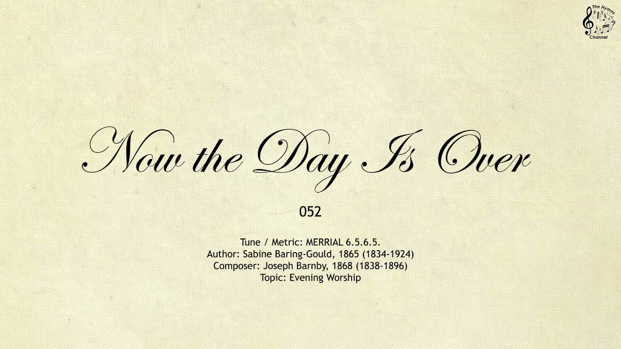 052 Now the Day Is Over || SDA Hymnal || The Hymns Channel