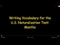 Writing Vocabulary for the U.S. Naturalization Test: Months