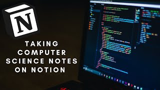 How to take computer science notes on Notion