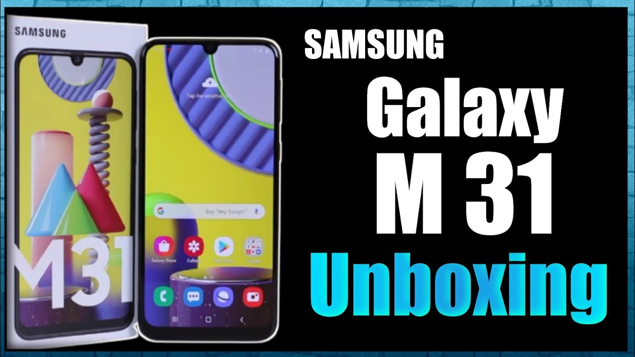 UnBoxing Samsung Galaxy M31 | 64mp camera | 6GbRam/64GbRom | Sky blue - 6000mah