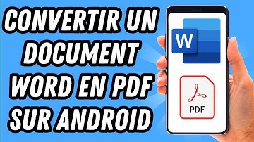 Comment convertir un document Word en PDF sur Android (GUIDE COMPLET)