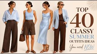 TOP 40 Classy Summer Outfits Ideas You need now #summer #howto #summeroutfits