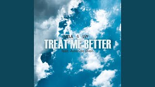 Treat Me Better (feat. Astarina Dian)