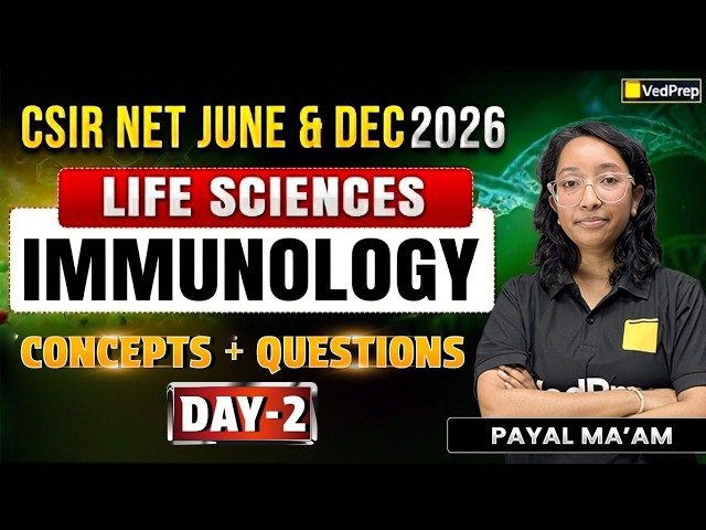 CSIR NET Life Sciences 2026 🔥 Immunology Concepts + Questions | Day 2 | Complete Preparation