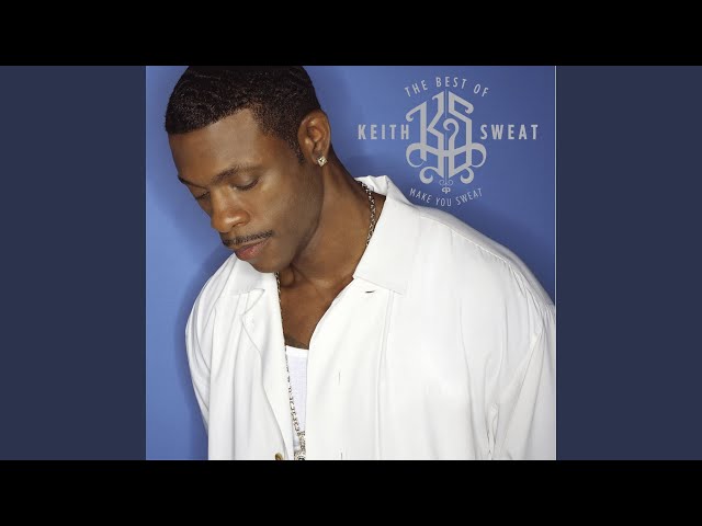 Keith Sweat - Make it Last Forever (Extended