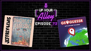 Up Your Alley #73 | Geoguessr and "The Great Gatsby" by Jeffrey Lewis