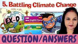 Battling Climate Change | Question Answers | Exercise D | Class 8 | New English Ferry