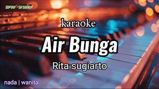 Download Lagu Karaoke AIR BUNGA RITA SUGIARTO nada | wanita by - @swpro3 MP3