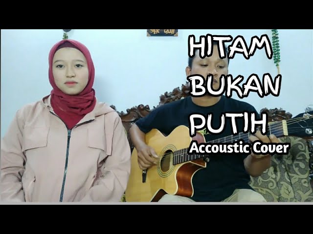 Hitam bukan putih - Mega Mustika (Eno Cover) class=