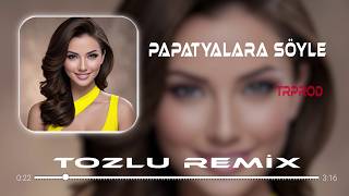 Papatyalara Söyle Ya Sevsin Ya Sevmesin Tozlu Remix Enerjik Türkü 🌼2027