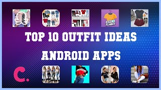 Top 10 Outfit Ideas Android App | Review screenshot 5