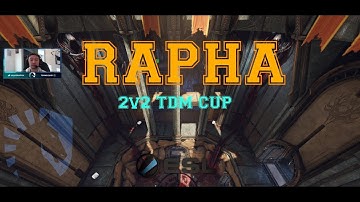ESL 2v2 TDM Cup - POV: RAPHA