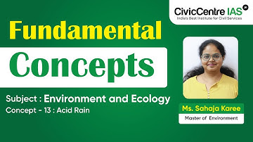 Environment and Ecology | CC Concepts - 13 | Acid Rain | CivicCentre IAS