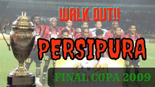 Mengenang FINAL COPA DJIE SAM SOE 2009!! MERASA DI RUGIKAN❗PERSIPURA MEMILIH WALK OUT‼️