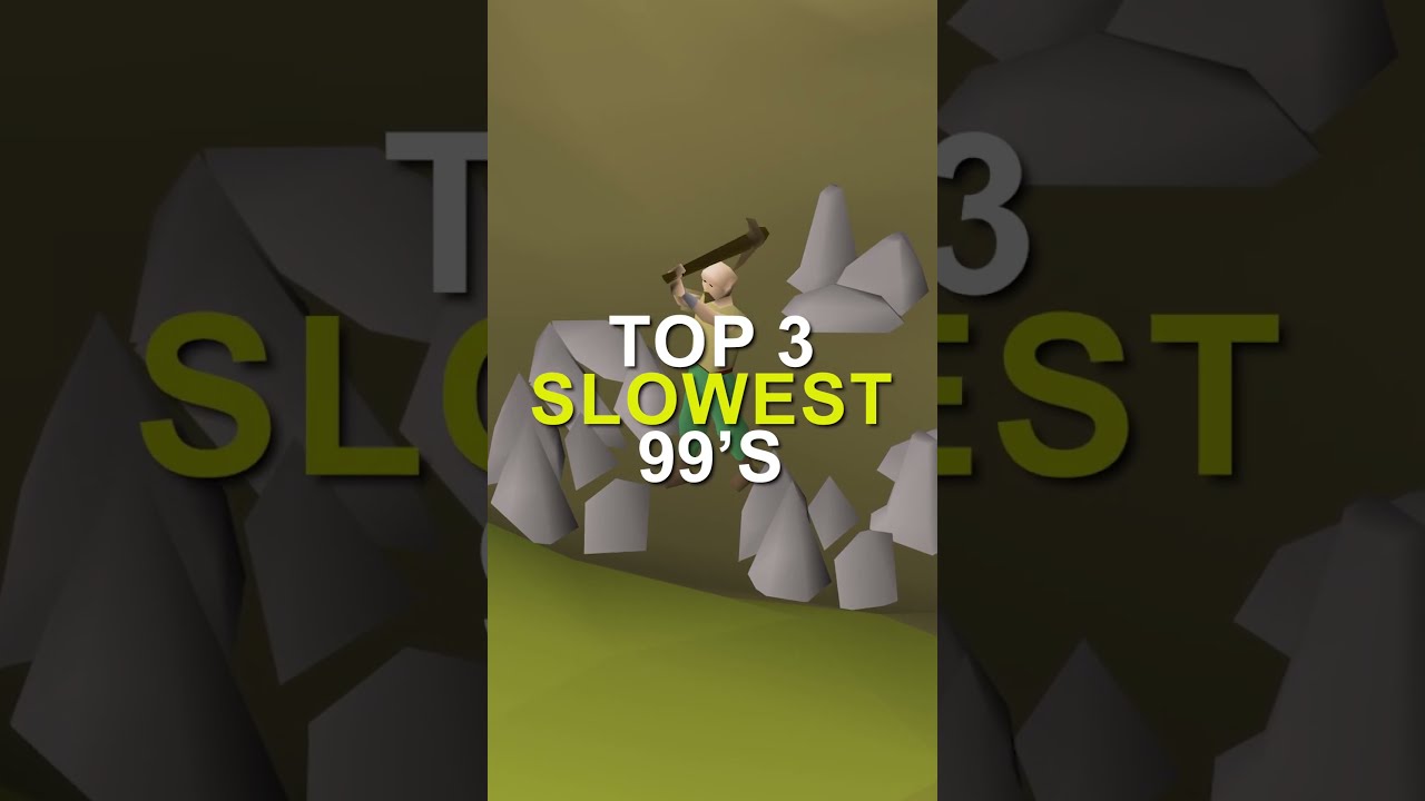 The Slowest 99s in OSRS