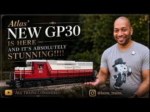 All Trains Considered: Atlas' New GP30 Is Here!!