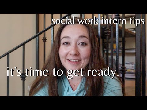 How To Prep For Your Social Work Internship | Field Placement Tips For BSW U0026 MSW Students