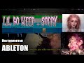LiL BO WEEP - Sorry | Ableton instrumental (cover) $)(&amp;-1___