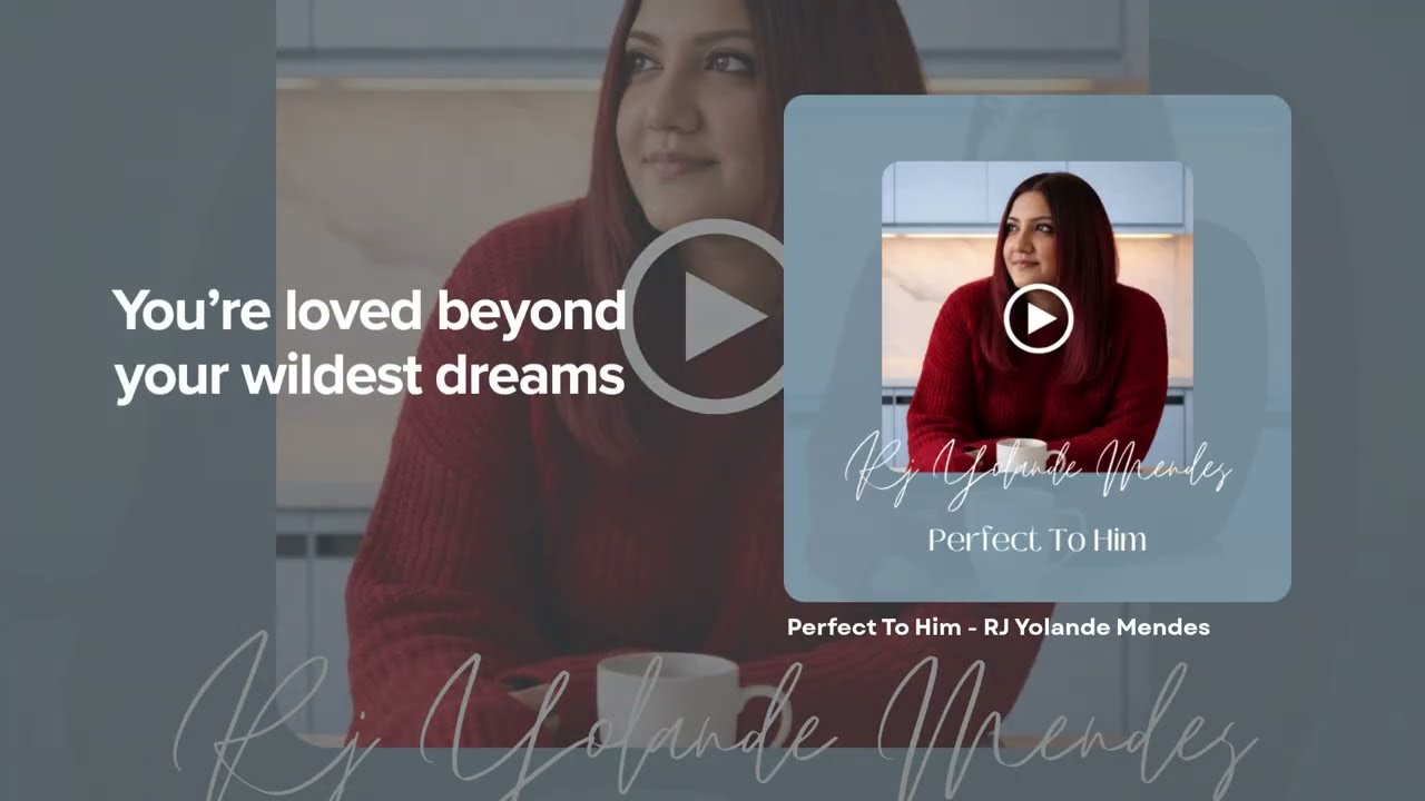 Lyrics (Song: Perfect To Him - RJ Yolande Mendes)