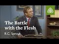 The Battle with the Flesh: Pleasing God with R.C. Sproul