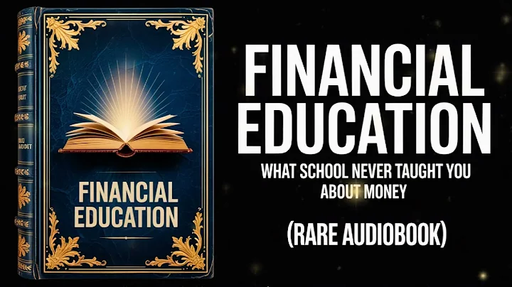 Financial Education - What School Never Taught You About Money (Audiobook)
