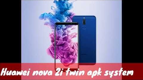 Huawei nova 2i app twin system..