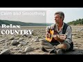 【Country Relax 120】Morning Dew Gentle Country Guitar for Calm Moments