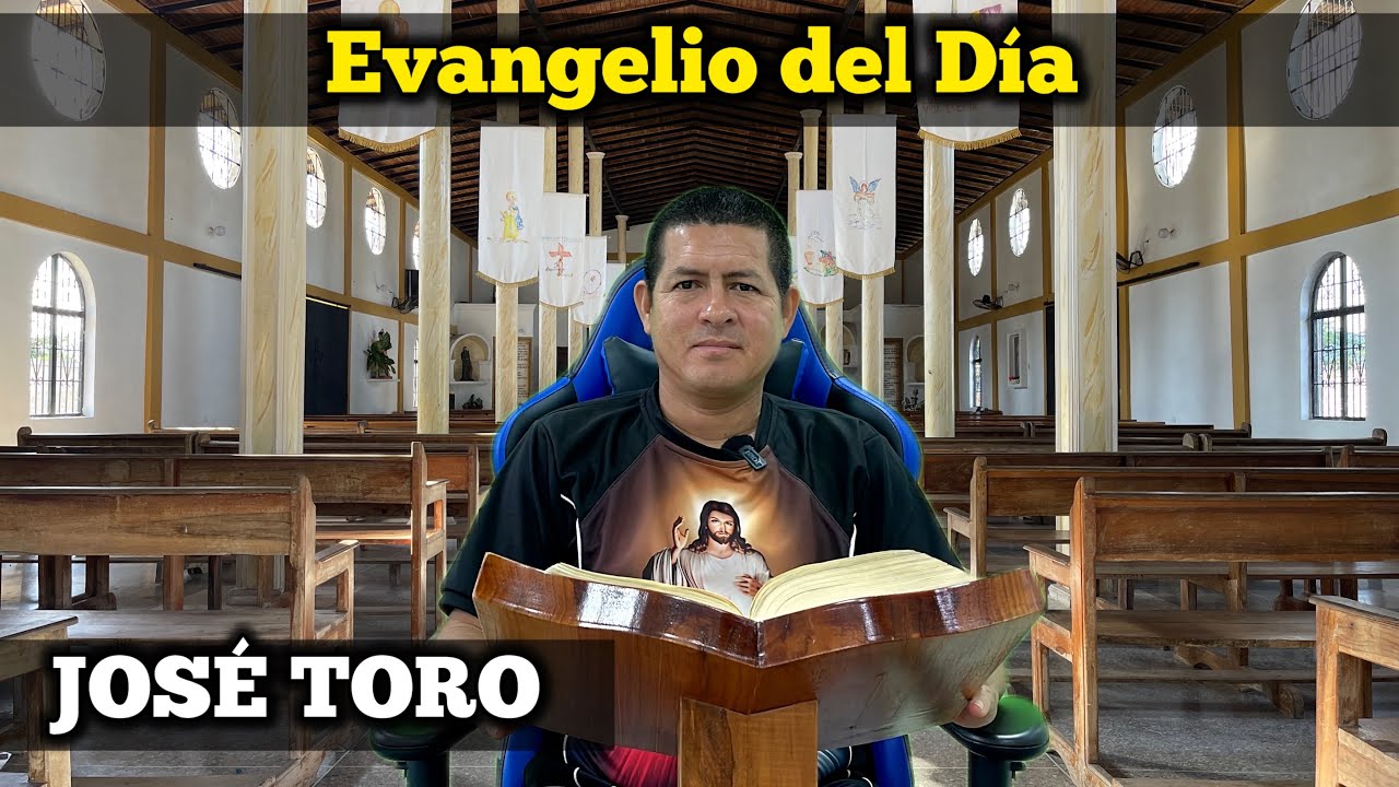 EVANGELIO DEL DIA Miércoles 15 de Octubre del 2025 | JOSÉ TORO - YouTube
