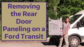 Removing the Rear Door Paneling on a Ford Transit