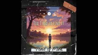 PEACE OF MIND BY DEMUREN - LYRICS VIDEO