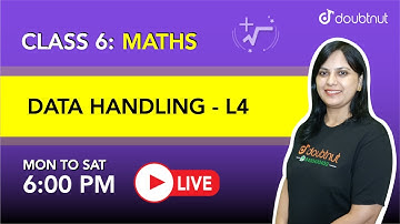 DATA HANDLING | Class 6 NCERT Maths | 6 PM Class By Seema ma