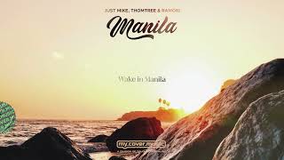 Just Mike X Thomtree X Ramori - Manila (Official Lyric Video Hd)