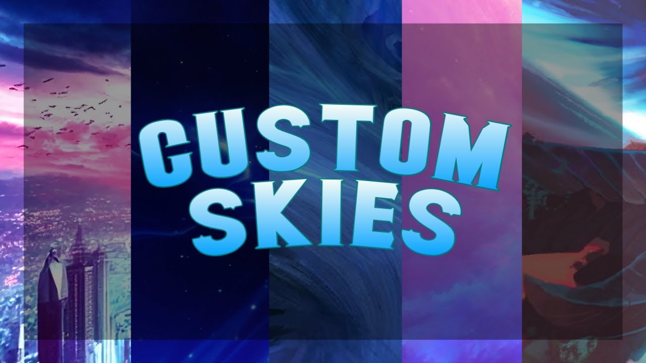 CUSTOM SKIES BY YURUZE #1