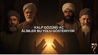 İslam Âlimlerine Göre Kalp Gözü (3. Göz) Nasıl Açılır?