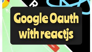 reactjs google oauth login and logout