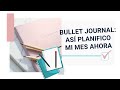 🗓 Ser más productiva con BULLET JOURNAL: así planifico mi mes