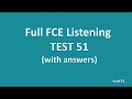 Full B2 First (FCE) Listening Test 51 with Answers