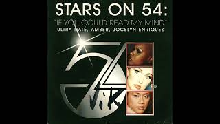 Stars on 54 - If you could read my mind (1.998) (Ultra naté - Amber - Jocelyn Enriquez)