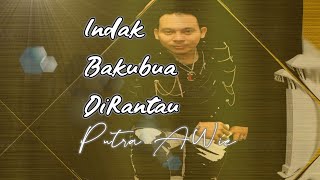  Putra Awie Indak Bakubua Dirantau Mp3