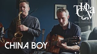 TCHOVA ! & Ludovic Ernault - China Boy - Phil Boutelje- Live Session